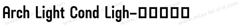 Arch Light Cond Ligh字体转换
